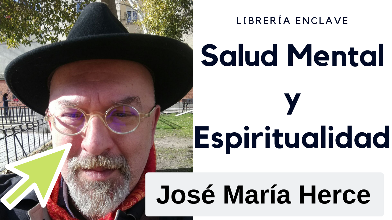José María Herce: Psicologia ☯️☯️☯️ Salud mental y Espiritualidad
