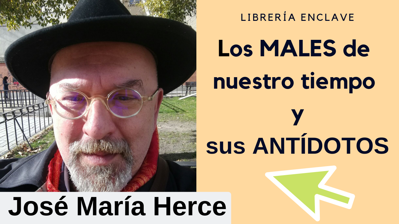 ¿Por qué SUFRIMOS?  Las claves del malestar psicológico de nuestra cultura por José María Herce