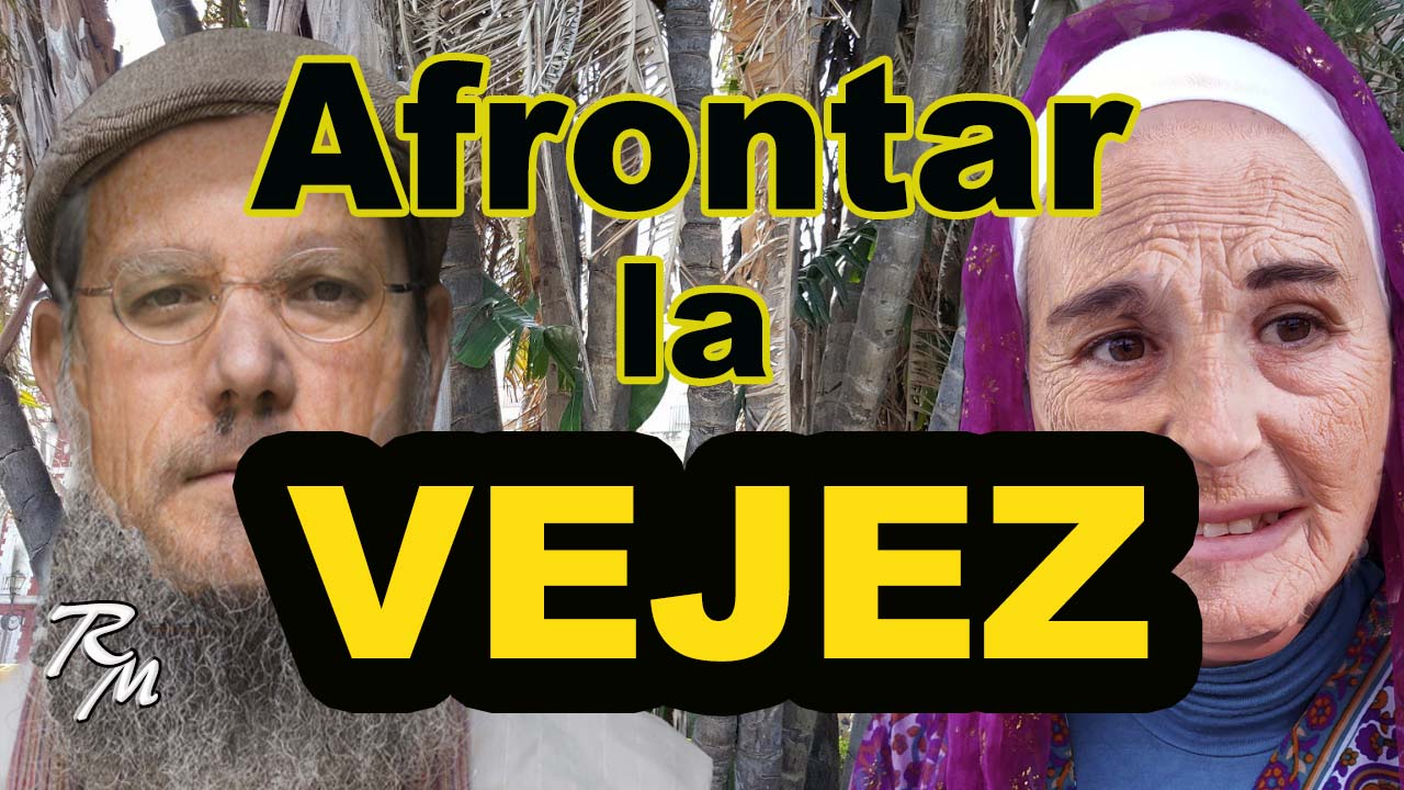 ♦️ VEJEZ 🤔 Afrontar la vejez y la tercera edad – Entender el final de la vida y la muerte…